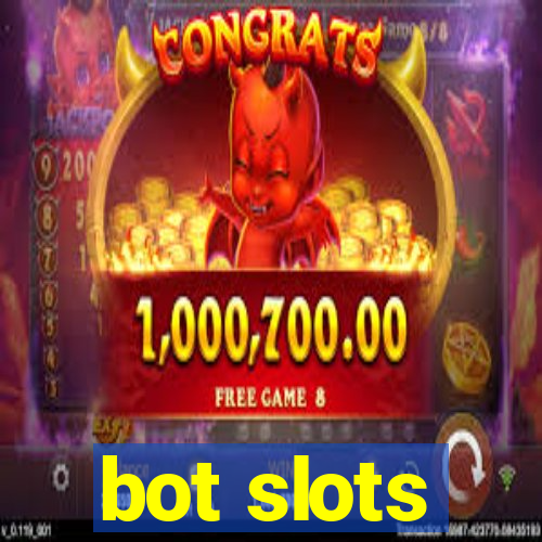 bot slots